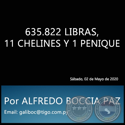 635.822 LIBRAS, 11 CHELINES Y 1 PENIQUE - Por ALFREDO BOCCIA PAZ - Sábado, 02 de Mayo de 2020
